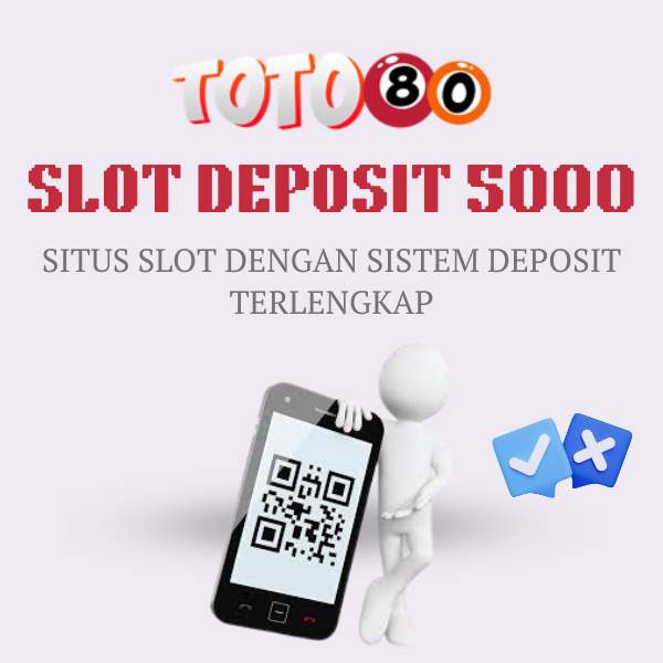 situs slot deposit murah 5000